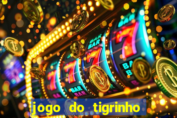 jogo do tigrinho deposito minimo 5 reais